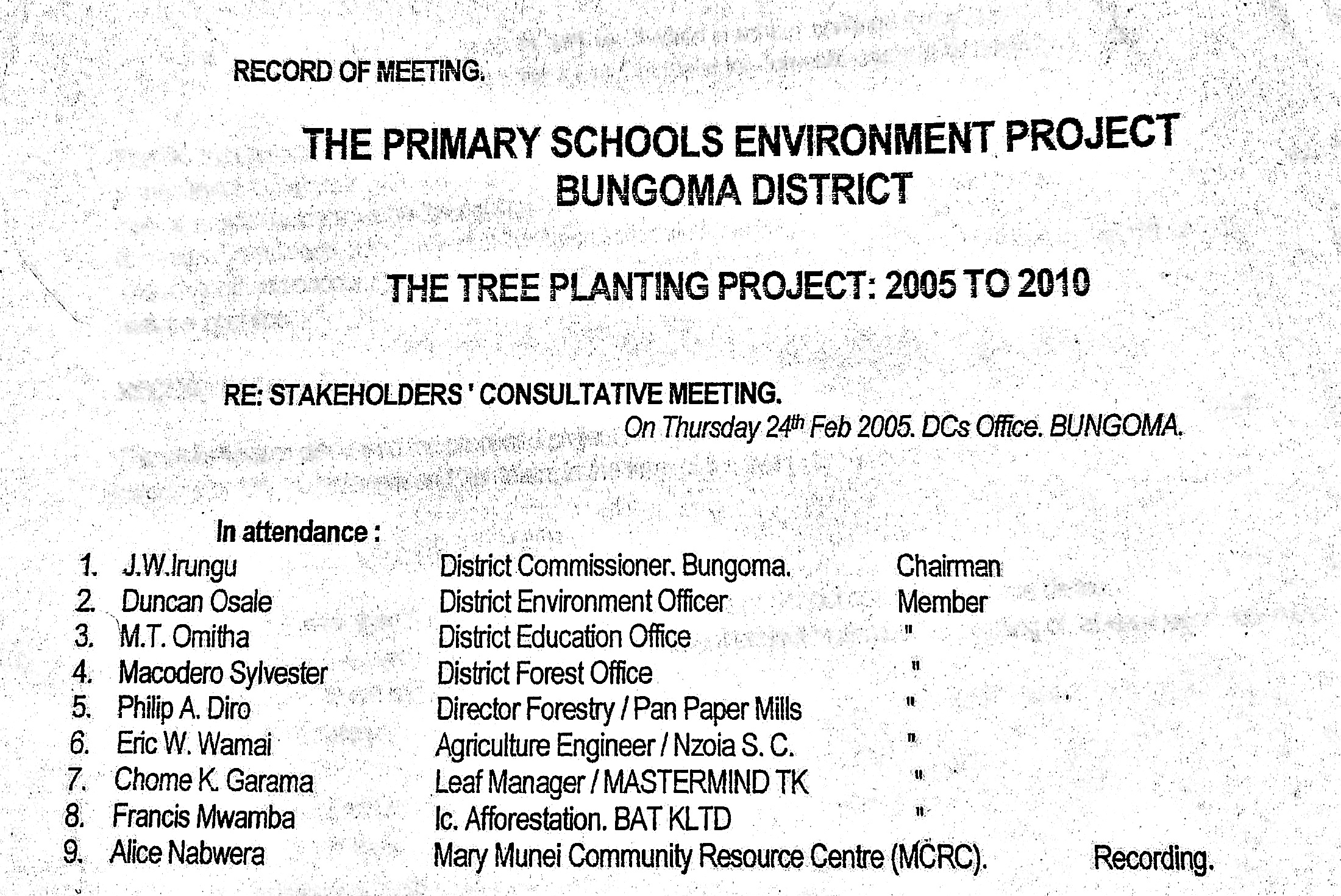 Scanned record of the Primary Schools Environment Project stakeholders’ consultative meeting held at the Bungoma District Commissioner’s Office on 24 February 2005, listing attendees from government, private sector and Mary Munei Community Resource Centre